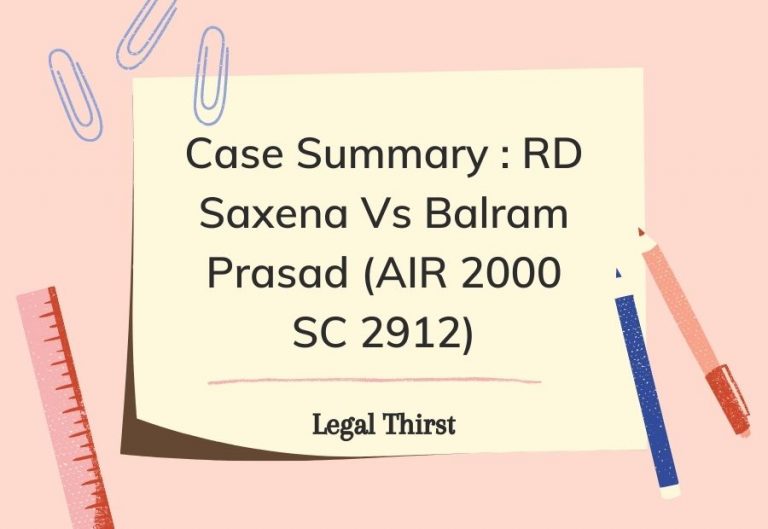 RD Saxena Vs Balram Prasad (AIR 2000 SC 2912): Case Summary