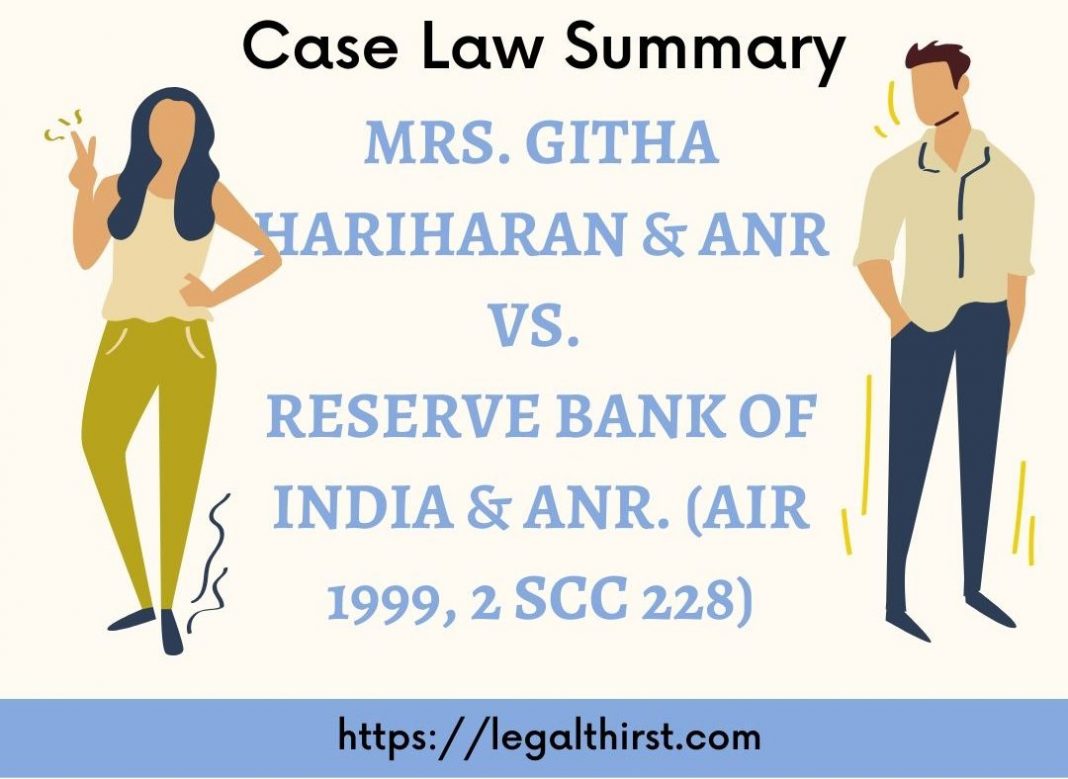 Mrs. Githa Hariharan & Anr Vs. Reserve Bank of India & Anr. (AIR 1999, 2 SCC 228) Hindu Minority and wards act