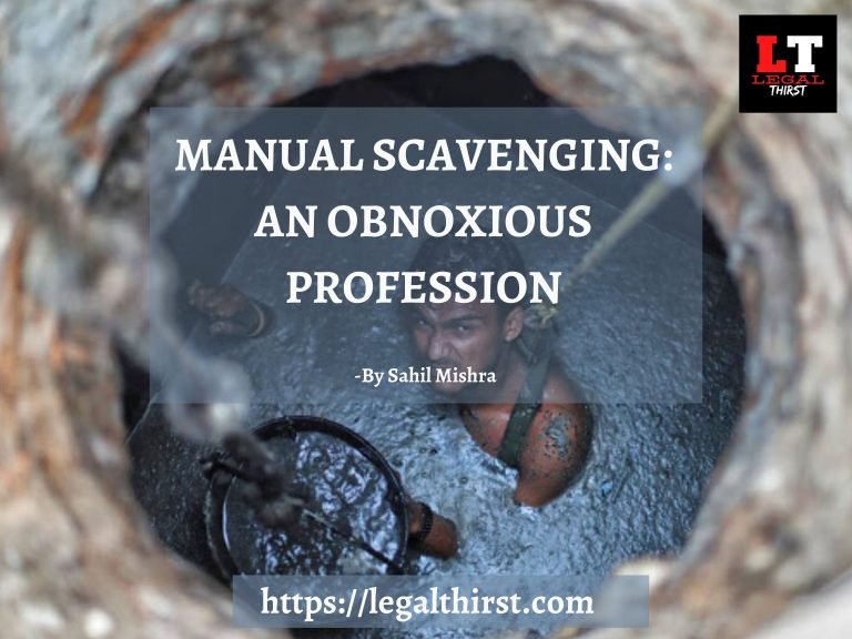 MANUAL SCAVENGING: AN OBNOXIOUS PROFESSION