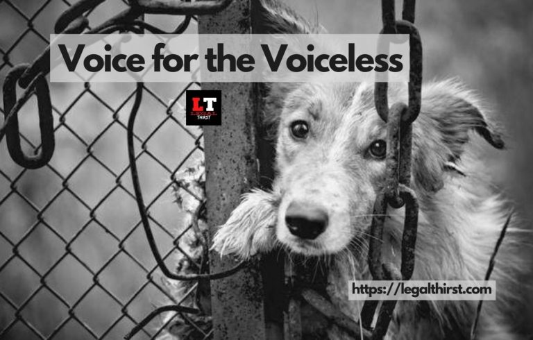 VOICE FOR THE VOICELESS: INDIAN ANIMAL LAW