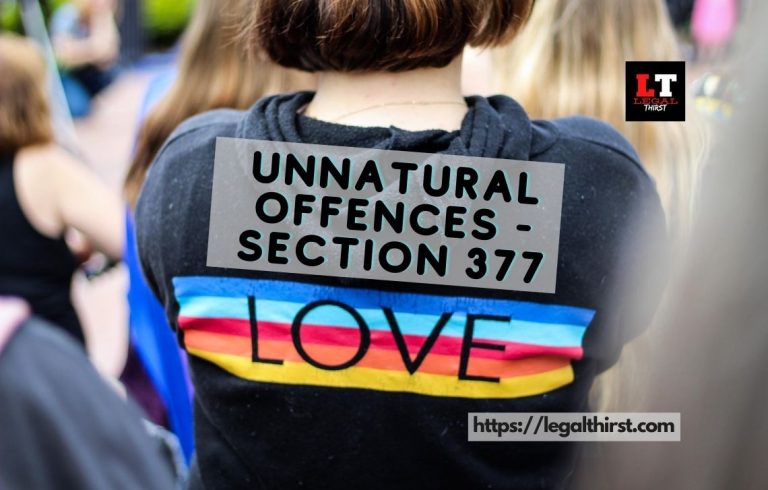 Unnatural Offences – Section 377 Indian Constitution