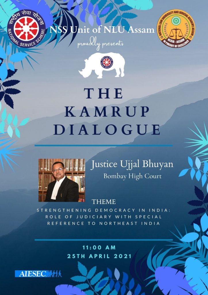 Kamrup Dialogue by NSS NLU Assam : HMJ Ujjal Bhuyan, Bombay HC- Join on 25 April