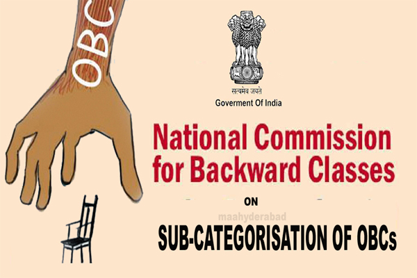 Commission for Sub Categorisation of OBC's in India - All You Need to Know
