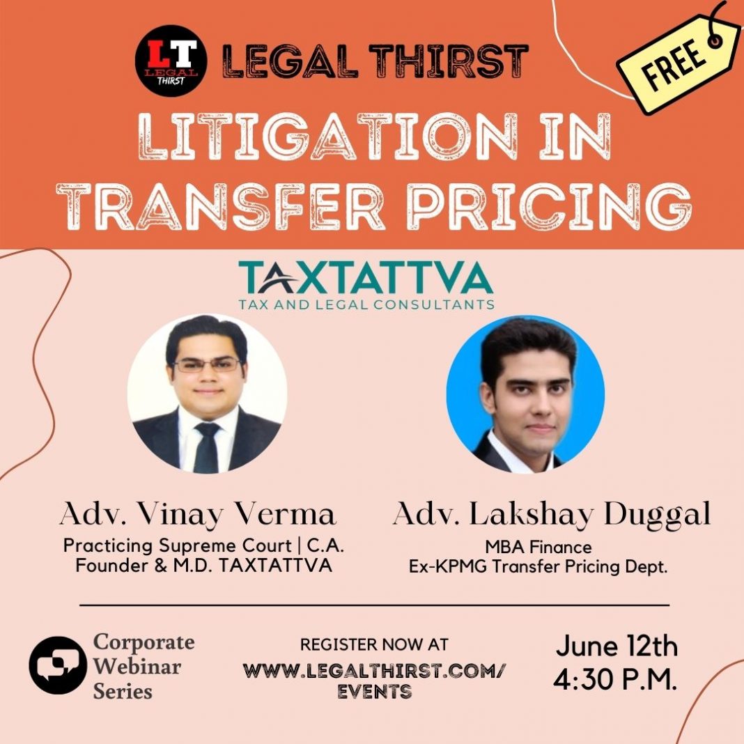 Legal Thirst Corporate Series - Litigation in Transfer Pricing by Tax Tattva