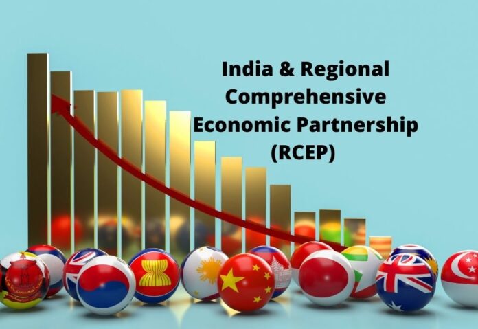 India & Regional Comprehensive Economic Partnership (RCEP)- Know Why ...