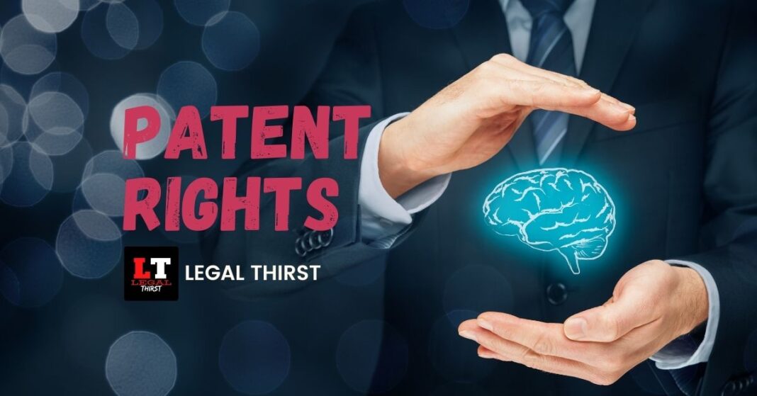 Patent Rights in the Indian Legal System - Know Here!