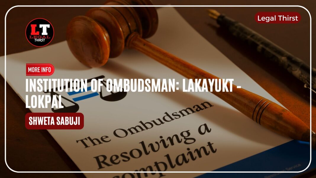 NSTITUTION OF OMBUDSMAN: LAKAYUKT – LOKPAL
