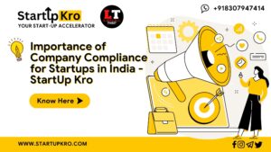 Importance of Company Compliance for Startups in India - StartUp Kro